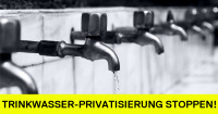 Trinkwasser-Privatisierung stoppen!